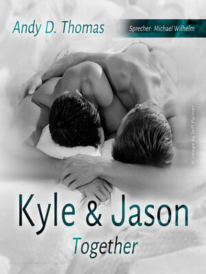 cover image of Kyle & Jason--Together (ungekürzt)